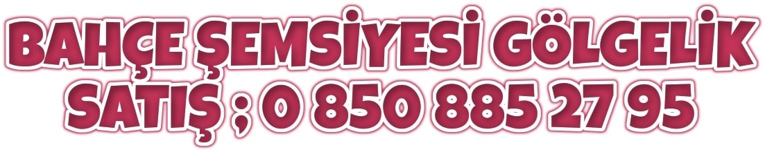 Bahçe şemsiyesi gölgelik satışı