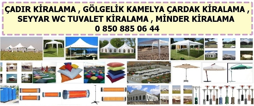 Çadır çardak kamelya gölgelik kiralama satış fiyatı